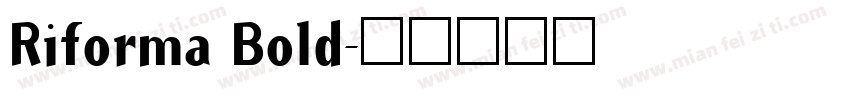 Riforma Bold字体转换
